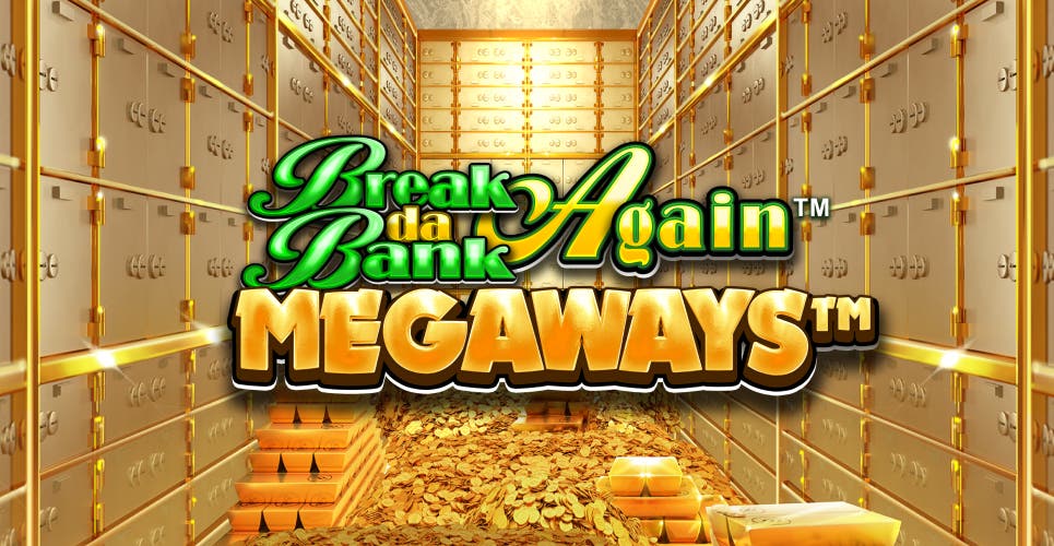 Break Da Bank Again Megaways