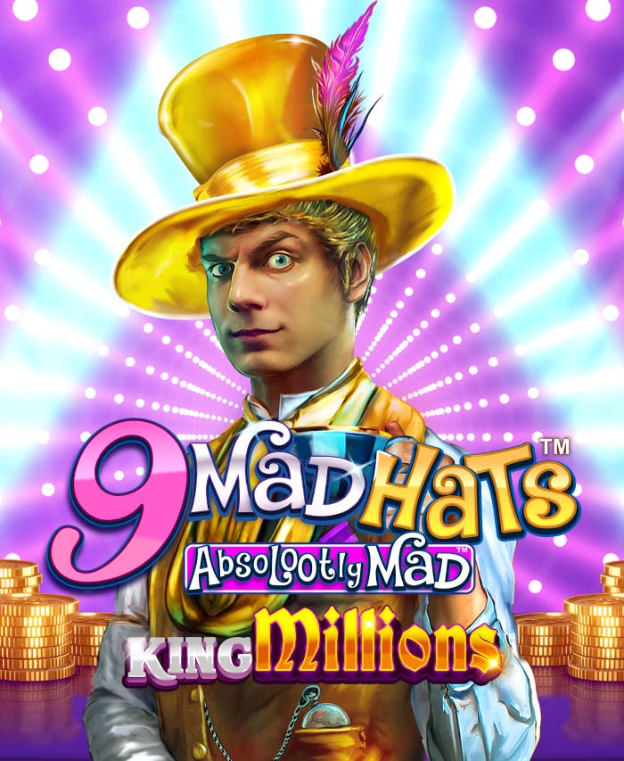 9 Mad Hats King Millions