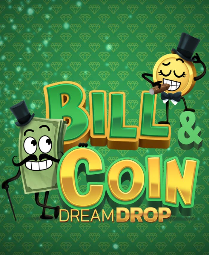 Bill and Coin Dream Drop