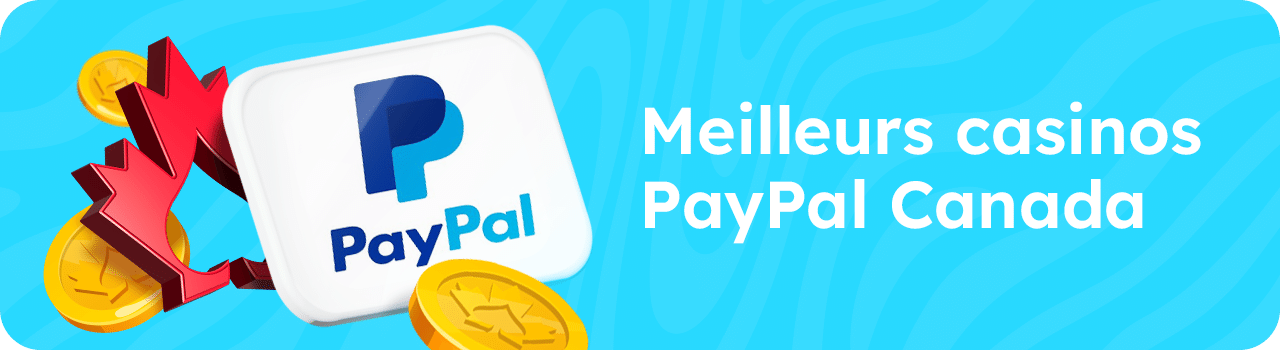 Meilleurs casinos Paypal Canada Meilleurs casinos Paypal Canada