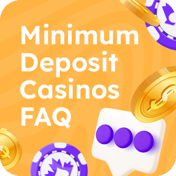 Minimum Deposit Casinos FAQ for Mobile Users