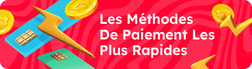 Les solutions de paiement les plus rapides
