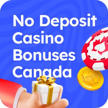 No-Deposit Casino Bonuses Canada