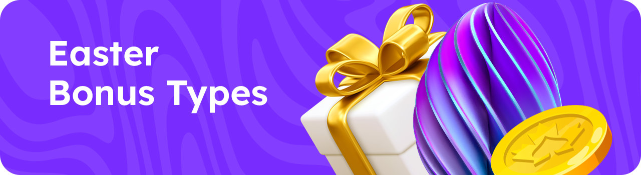 Easter-Bonus-Types Easter Bonus Types