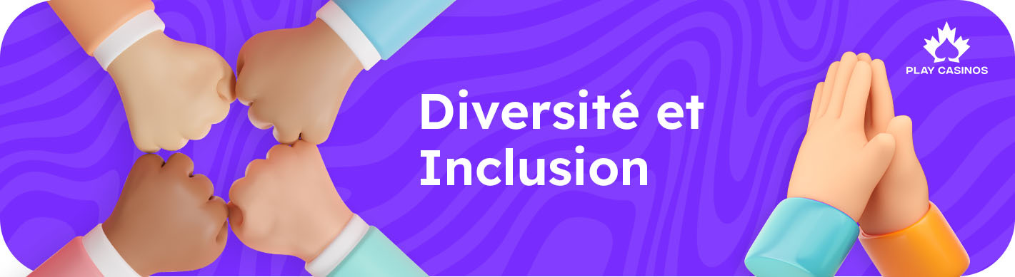 Diversité et inclusion Diversité et inclusion